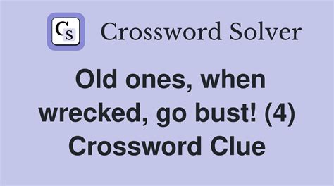 bust crossword clue